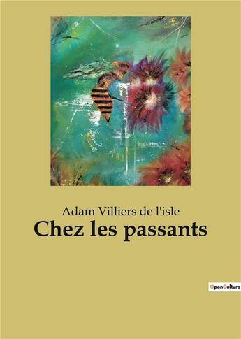 Couverture du livre « Chez les passants » de Villiers De L I aux éditions Culturea