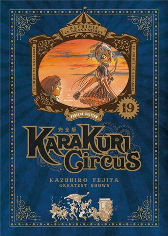 Couverture du livre « Karakuri circus - perfect edition Tome 19 » de Kazuhiro Fujita aux éditions Meian