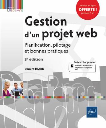 Couverture du livre « Gestion d'un projet web ; planification, pilotage et bonnes pratiques (3e édition) » de Vincent Hiard aux éditions Eni