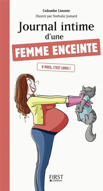 Couverture du livre « Journal intime d'une femme enceinte » de Nathalie Jomard et Colombe Linotte aux éditions First