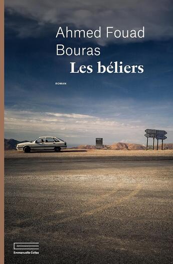 Couverture du livre « Les béliers » de Ahmed Fouad Bouras aux éditions Emmanuelle Collas