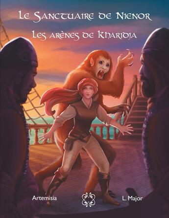 Couverture du livre « Le sanctuaire de Nienor Tome 2 : les arènes de Kharidja » de Lenia Major et Artemisia aux éditions Mage Editions