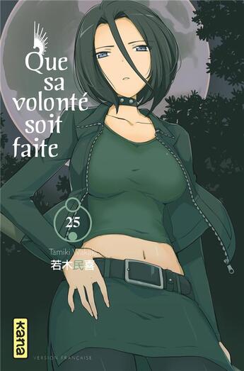 Couverture du livre « Que sa volonté soit faite Tome 25 » de Tamiki Wakaki aux éditions Kana