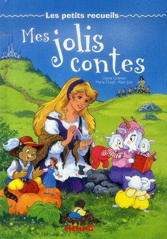 Couverture du livre « Les petits recueils mes jolis contes » de Duval/Jost/Crismer aux éditions Hemma