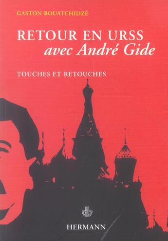 Couverture du livre « Retour en Russie avec André Gide » de Gaston Bouatchidze aux éditions Hermann