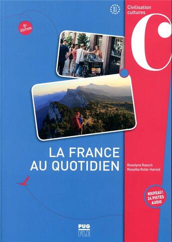 Couverture du livre « La France au quotidien (5e édition) » de Roselyne Roesch et Rosalba Rolle-Harold aux éditions Pu De Grenoble