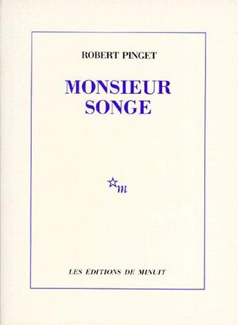 Couverture du livre « Monsieur Songe » de Robert Pinget aux éditions Minuit