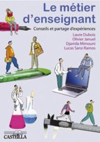 Couverture du livre « Le métier d'enseignant ; conseils et partage d'expériences » de  aux éditions Casteilla