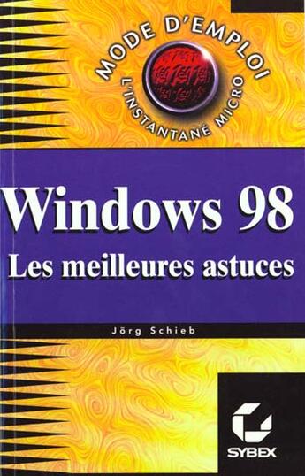 Couverture du livre « Windows 98 ; Les Meilleures Astuces » de Jorg Schieb aux éditions Eska