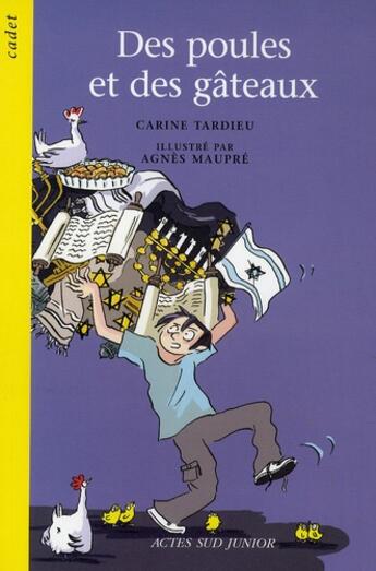 Couverture du livre « Des poules et des gâteaux » de Carine Tardieu et Agnes Maupre aux éditions Actes Sud Jeunesse