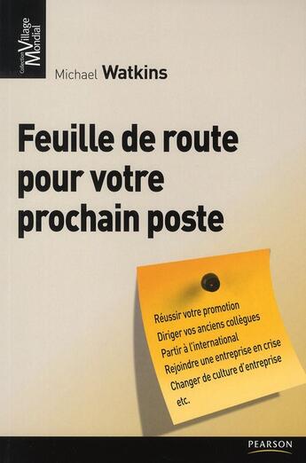 Couverture du livre « Feuille de route pour votre prochain poste » de Michael Watkins aux éditions Pearson