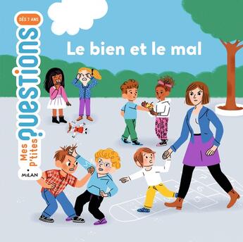 Couverture du livre « Le bien et le mal » de Elsa Fouquier et Sophie Dussaussois aux éditions Milan