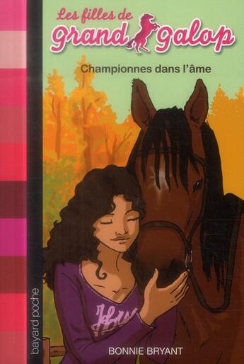 Couverture du livre « Les filles de grand galop t.11 ; championnes dans l'âme » de Bonnie Bryant aux éditions Bayard Jeunesse