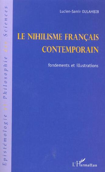 Couverture du livre « Le nihilisme francais contemporain - fondements et illustrations » de Oulahbib L-S. aux éditions L'harmattan