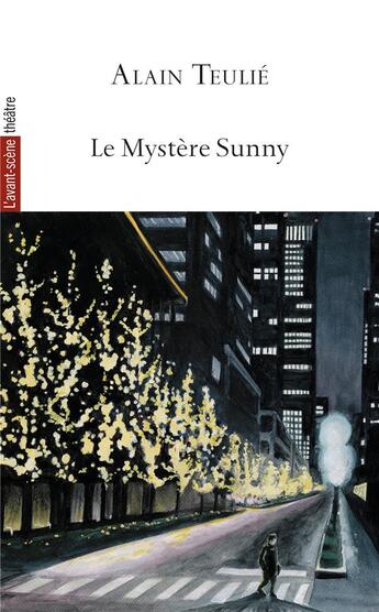 Couverture du livre « Le mystère Sunny » de Teulie Alain aux éditions Avant-scene Theatre