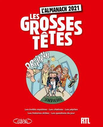 Couverture du livre « L'almanach des grosses têtes (édition 2021) » de Laurent Ruquier et Rtl aux éditions Michel Lafon