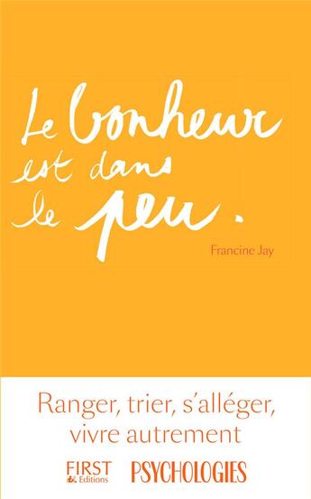 Couverture du livre « Le bonheur est dans le peu » de Francine Jay aux éditions First