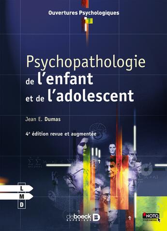 Couverture du livre « Psychopathologie de l'enfant et de l'adolescent » de J. E. Dumas aux éditions De Boeck Superieur