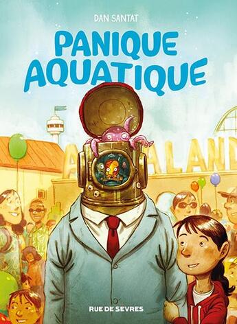 Couverture du livre « Panique Aquatique » de Dan Santat aux éditions Rue De Sevres