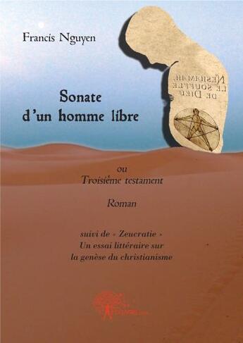 Couverture du livre « Sonate d'un homme libre » de Francis Nguyen aux éditions Edilivre