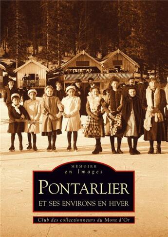 Couverture du livre « Pontarlier et ses environs en hiver » de  aux éditions Editions Sutton