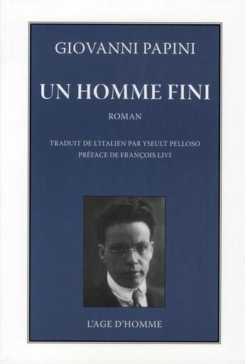Couverture du livre « Un homme fini » de Giovanni Papini aux éditions L'age D'homme