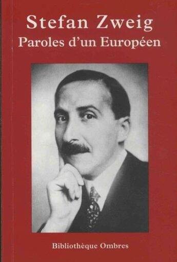 Couverture du livre « Paroles d'un Européen » de Stefan Zweig aux éditions Ombres