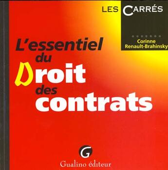 Couverture du livre « Essentiel droit des contrats » de Corinne Renault-Brahinsky aux éditions Gualino