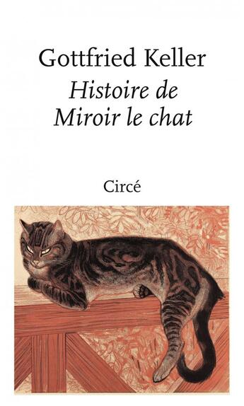 Couverture du livre « Histoire de Miroir le chat » de Gottfried Keller aux éditions Circe