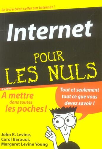 Couverture du livre « Internet pour les nuls (6e édition) » de John R. Levine et Carol Baroudi et Margaret Levine Young aux éditions First Interactive