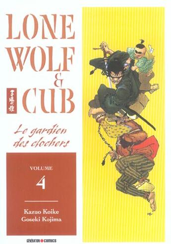 Couverture du livre « Lone wolf & cub Tome 4 : le gardien des clochers » de Kazuo Koike et Goseki Kojima aux éditions Panini