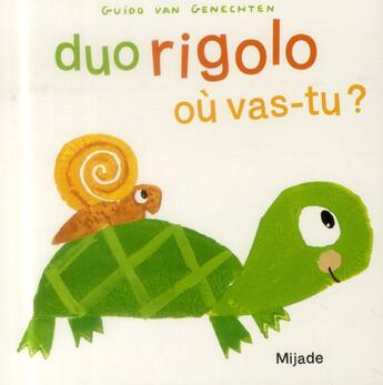 Couverture du livre « Duo rigolo ; où vas-tu ? » de Guido Van Genechten aux éditions Mijade