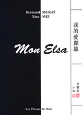 Couverture du livre « Mon elsa » de Et Mei Murat aux éditions Presses Du Midi