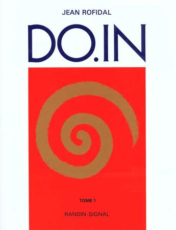 Couverture du livre « Do In T.1 ; Massages Asiatiques Yoga Complet » de Jean Rofidal aux éditions Ambre