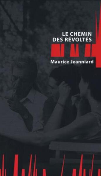 Couverture du livre « Le chemin des revoltes » de Jeanniard M. aux éditions Editions Libertaires