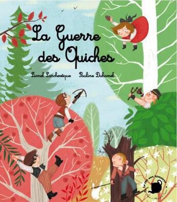 Couverture du livre « La guerre des quiches » de Pauline Duhamel et Lionel Larcheveque aux éditions Feuilles De Menthe