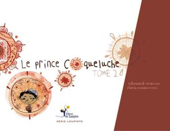 Couverture du livre « Le prince Coqueluche t.2 » de Edouard Ourliac et Flavia Sorrentino aux éditions Lampion