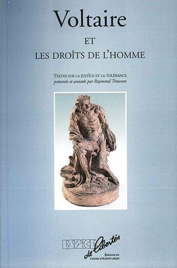 Couverture du livre « Voltaire et les droits de l'homme ; textes sur la justice et la tolérance » de Voltaire aux éditions Espaces De Libertes