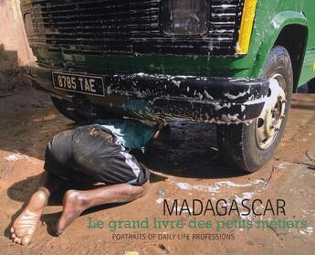 Couverture du livre « Madagascar ; le grand livre des petits métiers » de  aux éditions Snoeck