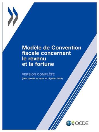 Couverture du livre « Modèle de convention fiscale concernant le revenu et la fortune 2014 » de Ocde aux éditions Ocde