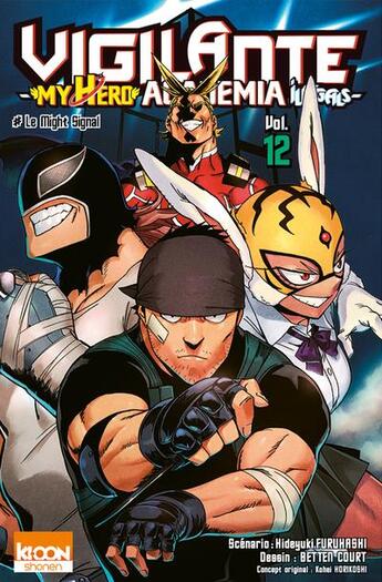 Couverture du livre « Vigilante - my hero Academia illegals Tome 12 » de Kohei Horikoshi et Hideyuki Furuhashi et Betten Court aux éditions Ki-oon