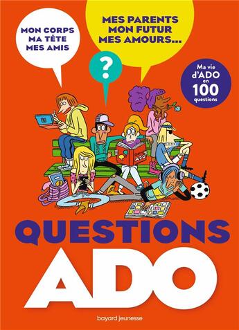 Couverture du livre « Questions ado : ma vie d'ado en 100 questions » de Regis Faller et Nathalie Szapiro-Manoukian et El Don Guillermo et Sylvie Friedman aux éditions Bayard Jeunesse