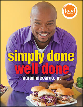 Couverture du livre « Simply Done, Well Done » de Mccargo Aaron aux éditions Houghton Mifflin Harcourt