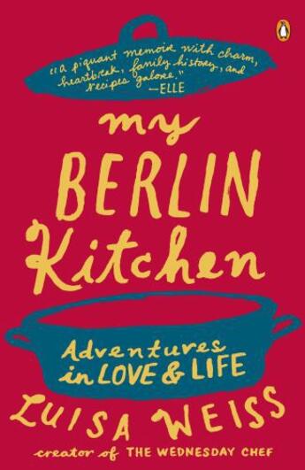 Couverture du livre « My Berlin Kitchen » de Weiss Luisa aux éditions Penguin Group Us