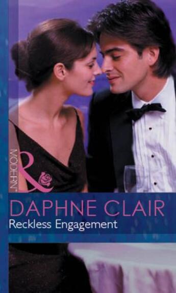 Couverture du livre « Reckless Engagement (Mills & Boon Modern) » de Daphne Clair aux éditions Mills & Boon Series