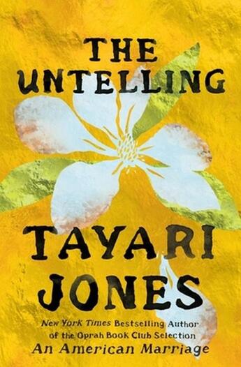 Couverture du livre « THE UNTELLING » de Tayari Jones aux éditions Grand Central