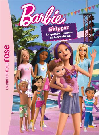 Couverture du livre « Barbie vie quotidienne - barbie - skipper, la grande aventure de baby-sitting - le roman du film xxl » de Mattel aux éditions Hachette Jeunesse