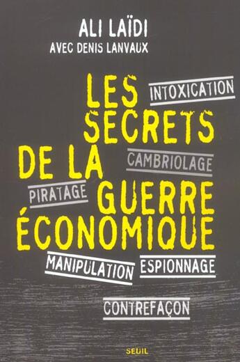 Couverture du livre « Les secrets de la guerre economique » de Ali Laidi aux éditions Seuil