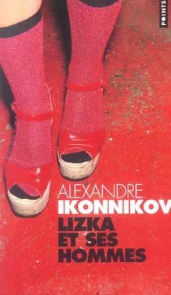 Couverture du livre « Lizka Et Ses Hommes » de Alexandre Ikonnikov aux éditions Points