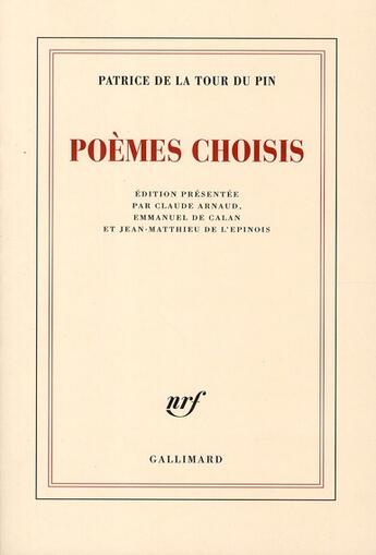 Couverture du livre « Poèmes choisis » de Patrice De La Tour Du Pin aux éditions Gallimard